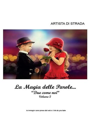 cover image of La magia delle parole... Due come noi--Volume 2